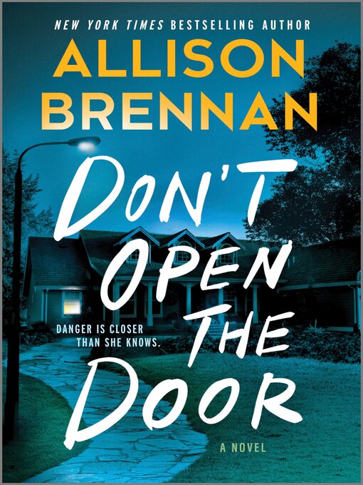 Title details for Don't Open the Door by Allison Brennan - Available